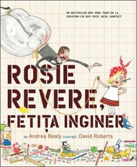 Rosie Revere fetița inginer