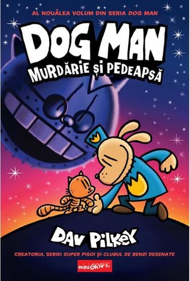 Murdărie și pedeapsă. Seria Dog Man Vol.9