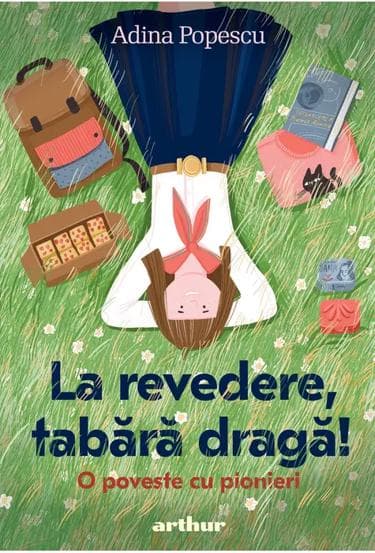 La revedere tabără dragă! O poveste cu pionieri