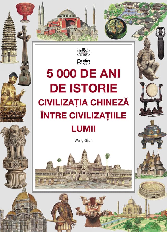 5000 de ani de istorie: civilizația chineză între civilizațiile lumii