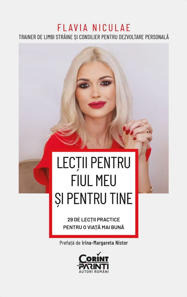 Lecții pentru fiul meu și pentru tine. 29  de lecții  practice pentru o viață mai bună